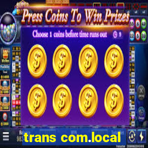 trans com.local